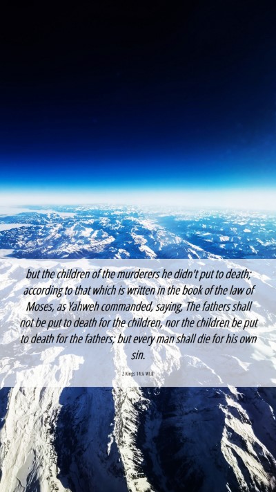 Picture 06 - 2 Kings 14:6 WEB Mobile Phone Wallpaper - but the children of the murderers he didn't put - Mobile Bible Verse Wallpaper