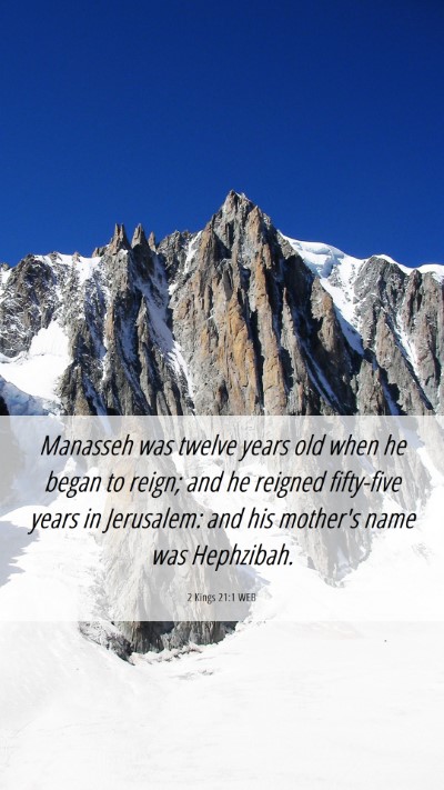 Picture 06 - 2 Kings 21:1 WEB Mobile Phone Wallpaper - Manasseh was twelve years old when he began to - Mobile Bible Verse Wallpaper