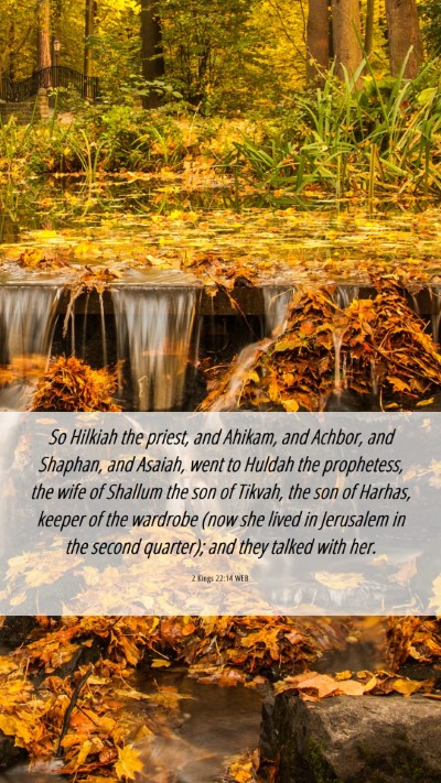 Picture 06 - 2 Kings 22:14 WEB Mobile Phone Wallpaper - So Hilkiah the priest, and Ahikam, and Achbor, - Mobile Bible Verse Wallpaper