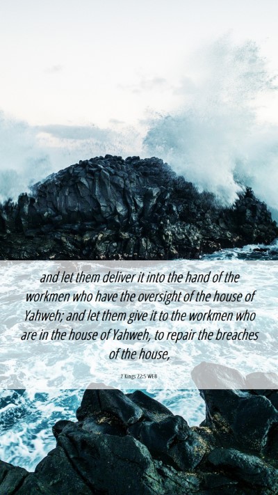 Picture 06 - 2 Kings 22:5 WEB Mobile Phone Wallpaper - and let them deliver it into the hand of the - Mobile Bible Verse Wallpaper