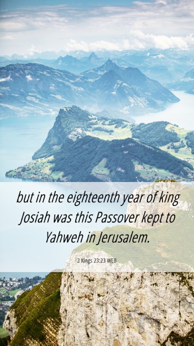 Picture 06 - 2 Kings 23:23 WEB Mobile Phone Wallpaper - but in the eighteenth year of king Josiah was - Mobile Bible Verse Wallpaper