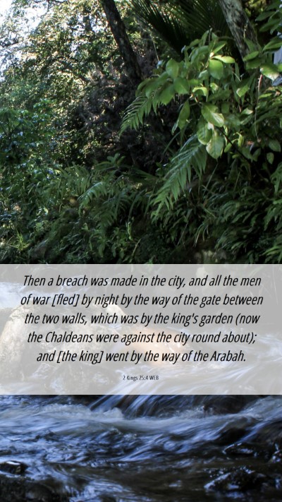 Picture 06 - 2 Kings 25:4 WEB Mobile Phone Wallpaper - Then a breach was made in the city, and all the - Mobile Bible Verse Wallpaper
