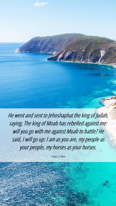Picture 06 - 2 Kings 3:7 WEB Mobile Phone Wallpaper - He went and sent to Jehoshaphat the king of - Mobile Bible Verse Wallpaper
