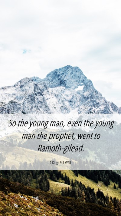 Picture 06 - 2 Kings 9:4 WEB Mobile Phone Wallpaper - So the young man, even the young man the prophet, - Mobile Bible Verse Wallpaper