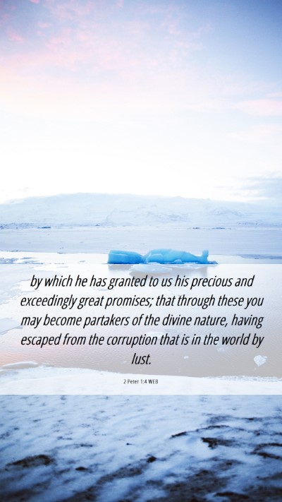 Picture 06 - 2 Peter 1:4 WEB Mobile Phone Wallpaper - by which he has granted to us his precious and - Mobile Bible Verse Wallpaper