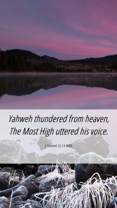 Picture 06 - 2 Samuel 22:14 WEB Mobile Phone Wallpaper - Yahweh thundered from heaven, The Most High - Mobile Bible Verse Wallpaper