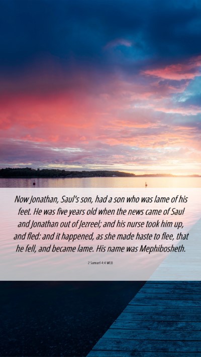 Picture 06 - 2 Samuel 4:4 WEB Mobile Phone Wallpaper - Now Jonathan, Saul's son, had a son who was lame - Mobile Bible Verse Wallpaper