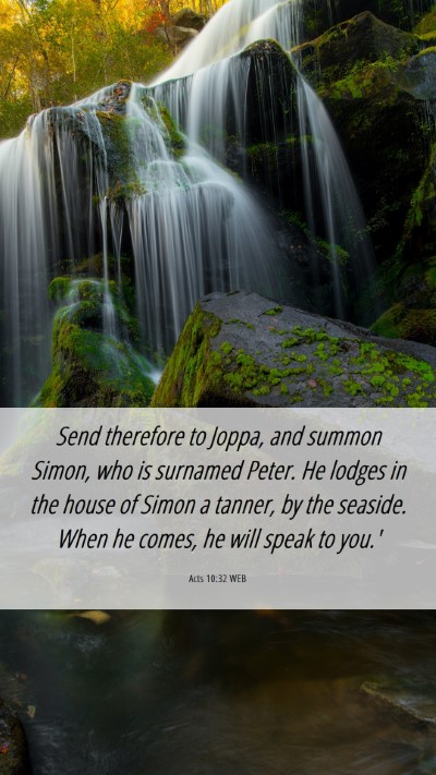 Picture 06 - Acts 10:32 WEB Mobile Phone Wallpaper - Send therefore to Joppa, and summon Simon, who is - Mobile Bible Verse Wallpaper