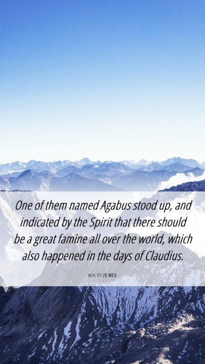 Picture 06 - Acts 11:28 WEB Mobile Phone Wallpaper - One of them named Agabus stood up, and indicated - Mobile Bible Verse Wallpaper