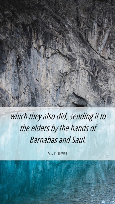 Picture 06 - Acts 11:30 WEB Mobile Phone Wallpaper - which they also did, sending it to the elders by - Mobile Bible Verse Wallpaper