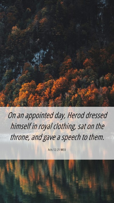 Picture 06 - Acts 12:21 WEB Mobile Phone Wallpaper - On an appointed day, Herod dressed himself in - Mobile Bible Verse Wallpaper