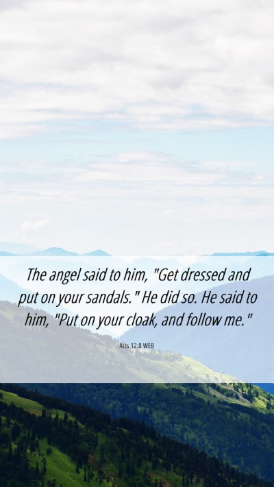 Picture 06 - Acts 12:8 WEB Mobile Phone Wallpaper - The angel said to him, 