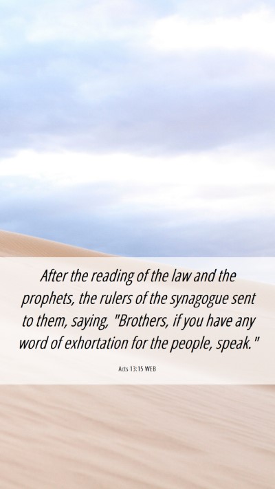 Picture 06 - Acts 13:15 WEB Mobile Phone Wallpaper - After the reading of the law and the prophets, - Mobile Bible Verse Wallpaper
