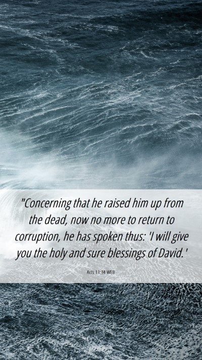 Picture 06 - Acts 13:34 WEB Mobile Phone Wallpaper - 