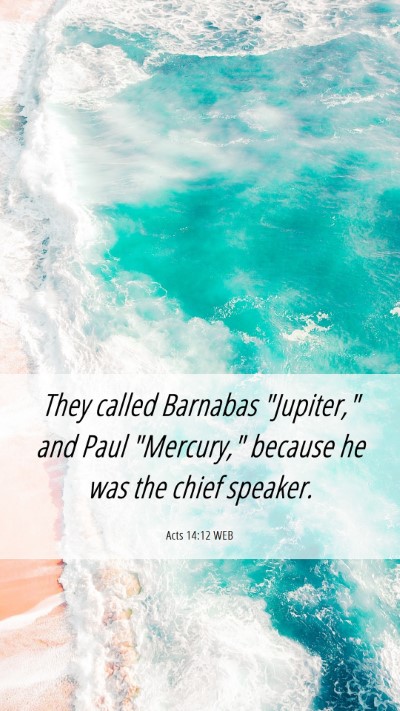 Picture 06 - Acts 14:12 WEB Mobile Phone Wallpaper - They called Barnabas 