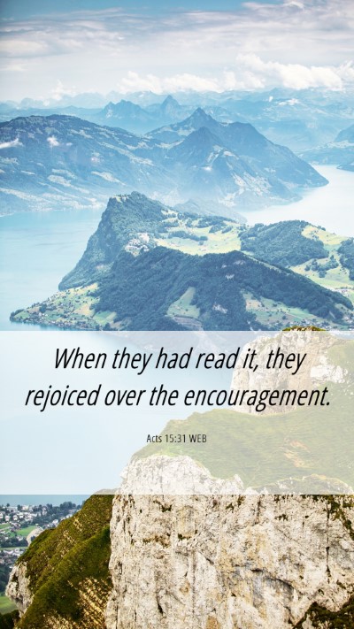 Picture 06 - Acts 15:31 WEB Mobile Phone Wallpaper - When they had read it, they rejoiced over the - Mobile Bible Verse Wallpaper