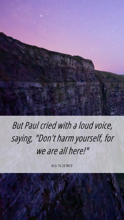 Picture 06 - Acts 16:28 WEB Mobile Phone Wallpaper - But Paul cried with a loud voice, saying, 