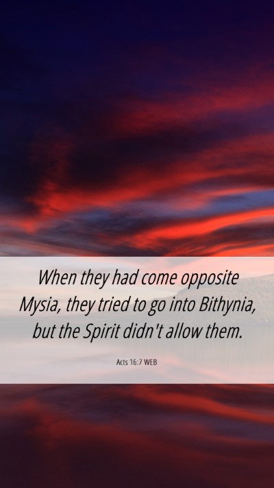 Picture 06 - Acts 16:7 WEB Mobile Phone Wallpaper - When they had come opposite Mysia, they tried to - Mobile Bible Verse Wallpaper