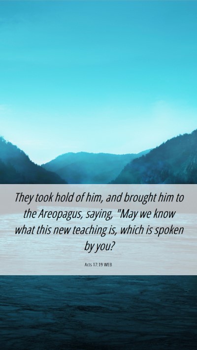 Picture 06 - Acts 17:19 WEB Mobile Phone Wallpaper - They took hold of him, and brought him to the - Mobile Bible Verse Wallpaper