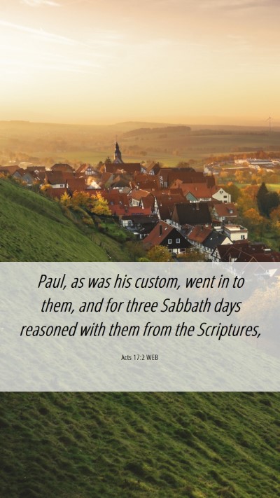Picture 06 - Acts 17:2 WEB Mobile Phone Wallpaper - Paul, as was his custom, went in to them, and for - Mobile Bible Verse Wallpaper