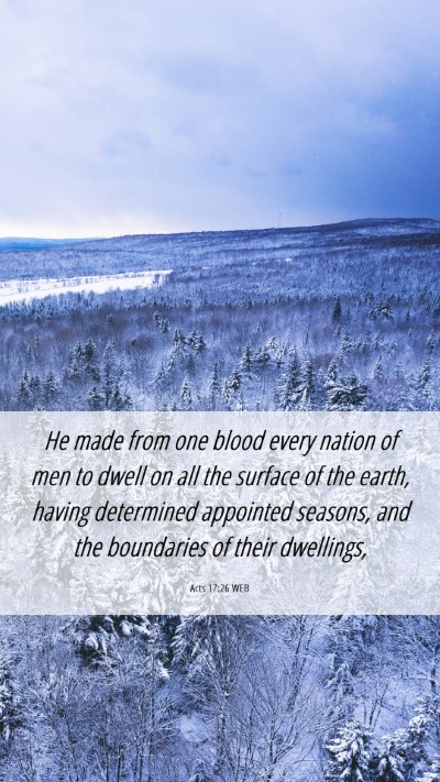 Picture 06 - Acts 17:26 WEB Mobile Phone Wallpaper - He made from one blood every nation of men to - Mobile Bible Verse Wallpaper