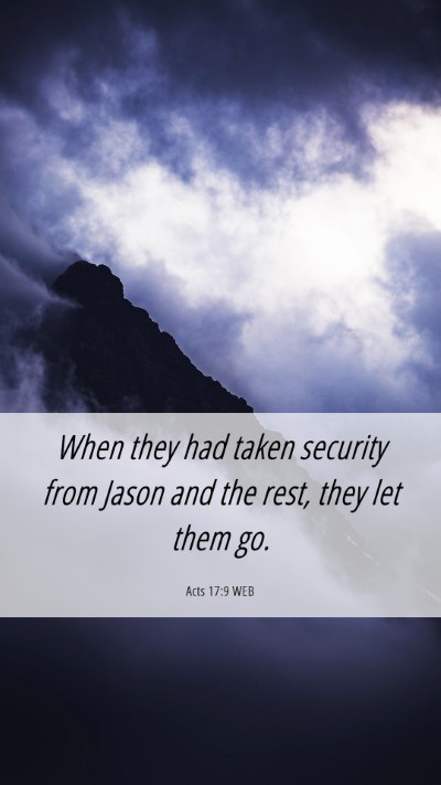 Picture 06 - Acts 17:9 WEB Mobile Phone Wallpaper - When they had taken security from Jason and the - Mobile Bible Verse Wallpaper