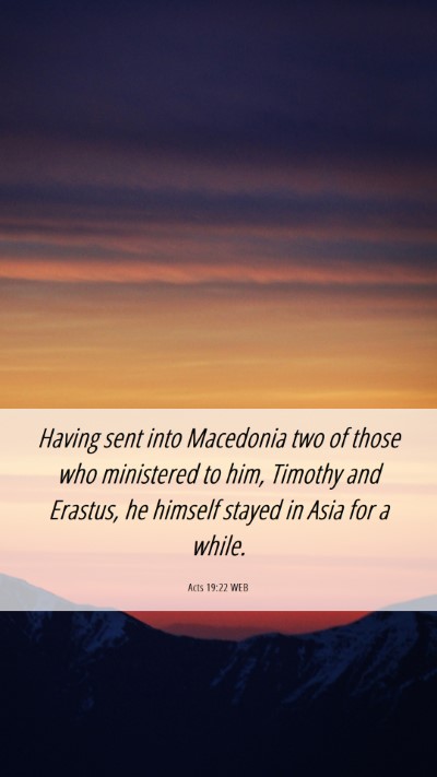 Picture 06 - Acts 19:22 WEB Mobile Phone Wallpaper - Having sent into Macedonia two of those who - Mobile Bible Verse Wallpaper