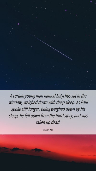 Picture 06 - Acts 20:9 WEB Mobile Phone Wallpaper - A certain young man named Eutychus sat in the - Mobile Bible Verse Wallpaper