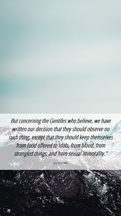 Picture 06 - Acts 21:25 WEB Mobile Phone Wallpaper - But concerning the Gentiles who believe, we have - Mobile Bible Verse Wallpaper
