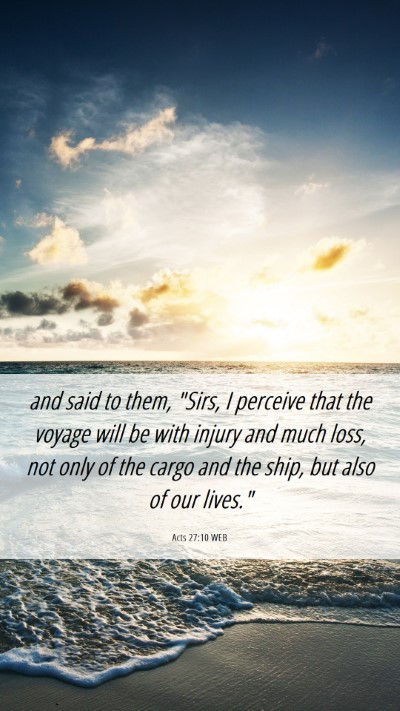 Picture 06 - Acts 27:10 WEB Mobile Phone Wallpaper - and said to them, 
