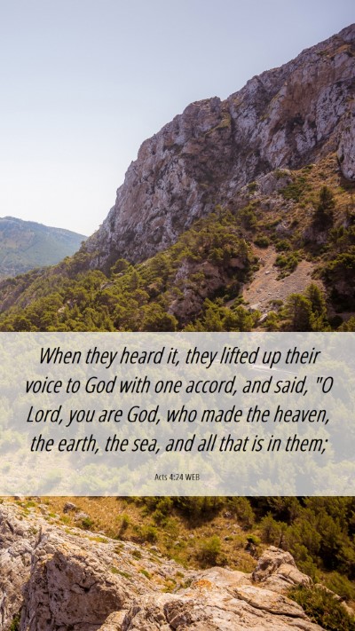 Picture 06 - Acts 4:24 WEB Mobile Phone Wallpaper - When they heard it, they lifted up their voice to - Mobile Bible Verse Wallpaper