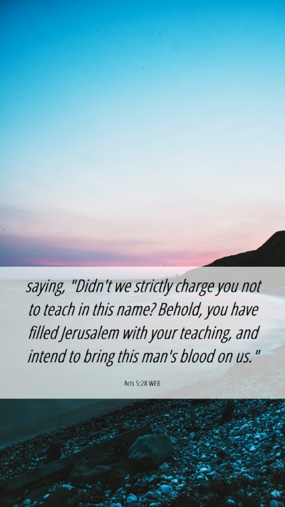 Picture 06 - Acts 5:28 WEB Mobile Phone Wallpaper - saying, 