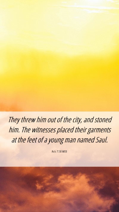 Picture 06 - Acts 7:58 WEB Mobile Phone Wallpaper - They threw him out of the city, and stoned him. - Mobile Bible Verse Wallpaper