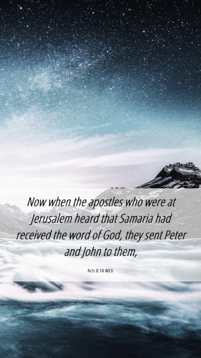 Picture 06 - Acts 8:14 WEB Mobile Phone Wallpaper - Now when the apostles who were at Jerusalem heard - Mobile Bible Verse Wallpaper