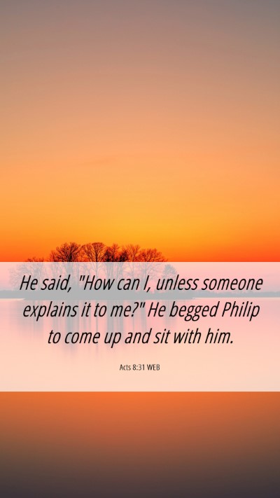 Picture 06 - Acts 8:31 WEB Mobile Phone Wallpaper - He said, 