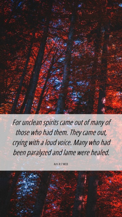 Picture 06 - Acts 8:7 WEB Mobile Phone Wallpaper - For unclean spirits came out of many of those who - Mobile Bible Verse Wallpaper