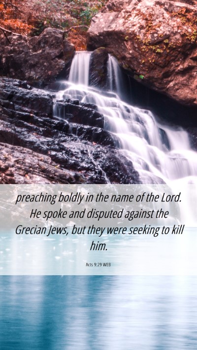 Picture 06 - Acts 9:29 WEB Mobile Phone Wallpaper - preaching boldly in the name of the Lord. He - Mobile Bible Verse Wallpaper