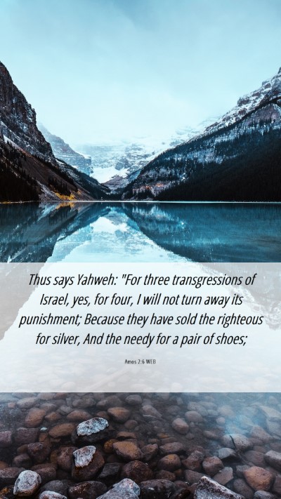 Picture 06 - Amos 2:6 WEB Mobile Phone Wallpaper - Thus says Yahweh: 