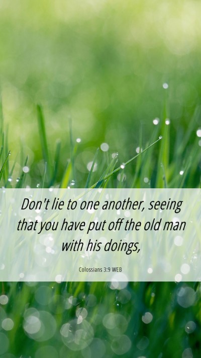 Picture 06 - Colossians 3:9 WEB Mobile Phone Wallpaper - Don't lie to one another, seeing that you have - Mobile Bible Verse Wallpaper