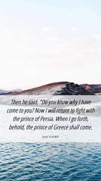 Picture 06 - Daniel 10:20 WEB Mobile Phone Wallpaper - Then he said, 