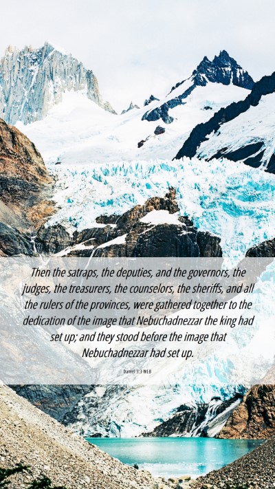 Picture 06 - Daniel 3:3 WEB Mobile Phone Wallpaper - Then the satraps, the deputies, and the - Mobile Bible Verse Wallpaper