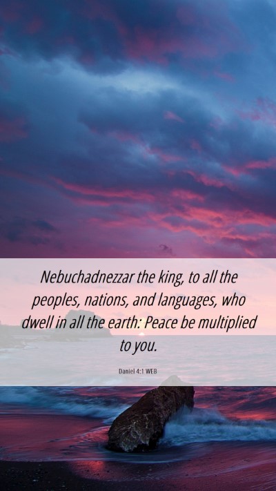 Picture 06 - Daniel 4:1 WEB Mobile Phone Wallpaper - Nebuchadnezzar the king, to all the peoples, - Mobile Bible Verse Wallpaper