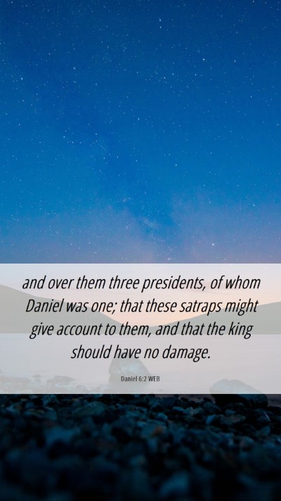Picture 06 - Daniel 6:2 WEB Mobile Phone Wallpaper - and over them three presidents, of whom Daniel - Mobile Bible Verse Wallpaper