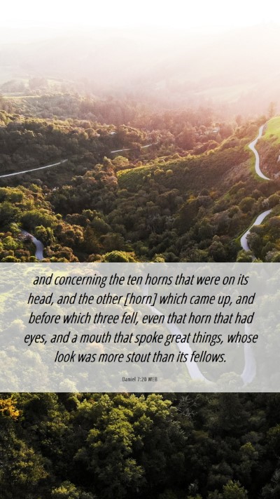 Picture 06 - Daniel 7:20 WEB Mobile Phone Wallpaper - and concerning the ten horns that were on its - Mobile Bible Verse Wallpaper