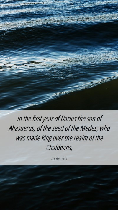 Picture 06 - Daniel 9:1 WEB Mobile Phone Wallpaper - In the first year of Darius the son of Ahasuerus, - Mobile Bible Verse Wallpaper