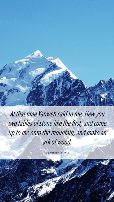 Picture 06 - Deuteronomy 10:1 WEB Mobile Phone Wallpaper - At that time Yahweh said to me, Hew you two - Mobile Bible Verse Wallpaper