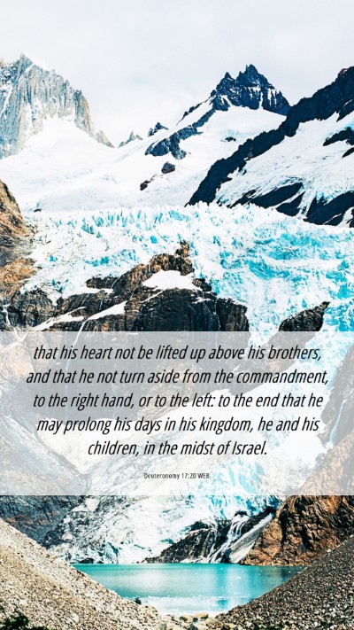 Picture 06 - Deuteronomy 17:20 WEB Mobile Phone Wallpaper - that his heart not be lifted up above his - Mobile Bible Verse Wallpaper