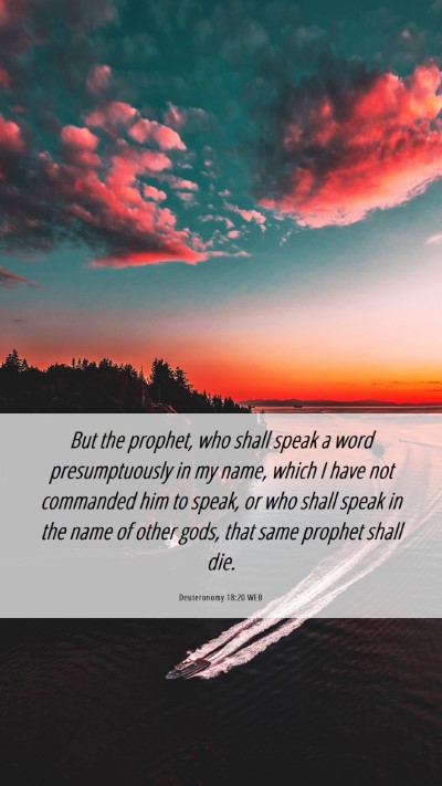 Picture 06 - Deuteronomy 18:20 WEB Mobile Phone Wallpaper - But the prophet, who shall speak a word - Mobile Bible Verse Wallpaper