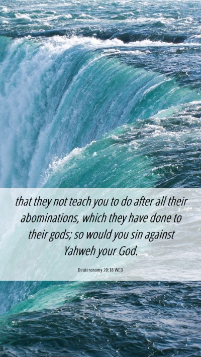 Picture 06 - Deuteronomy 20:18 WEB Mobile Phone Wallpaper - that they not teach you to do after all their - Mobile Bible Verse Wallpaper