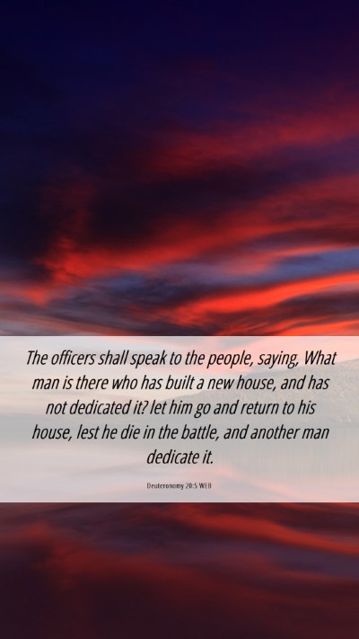 Picture 06 - Deuteronomy 20:5 WEB Mobile Phone Wallpaper - The officers shall speak to the people, saying, - Mobile Bible Verse Wallpaper
